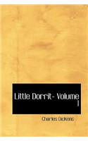 Little Dorrit- Volume 1: (English)