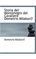 Storia del Montenegro del Cavaliere Demetrio Milakovia