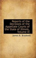Reports of the Decisions of the Appellate Courts of the State of Illinois, Volume XI