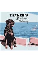 Tanker's Adventures in Monterey