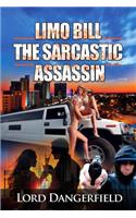 Limo Bill the Sarcastic Assassin