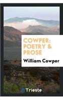 Cowper: Poetry & Prose