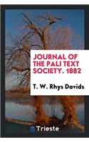 Journal of the Pali Text Society. 1882