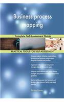 Business process mapping Complete Self-Assessment Guide