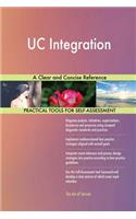 UC Integration A Clear and Concise Reference