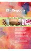 RFP Response A Complete Guide - 2019 Edition