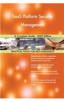 SaaS Platform Security Management A Complete Guide - 2020 Edition