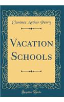 Vacation Schools (Classic Reprint)