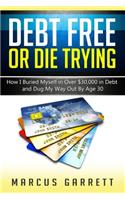 Debt Free or Die Trying