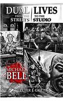 DUAL LIVES: from the Streets to the Studio