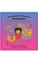 Unexpected Adventures of Zoe Martinez