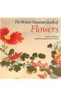The British Museum Book of Flowers