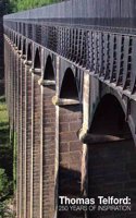 THOMAS TELFORD: 250 YEARS OF INSPIRATION