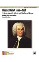 Classic Mallet Trios -- Bach