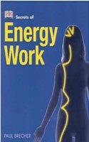 Secrets of:  Energy Work