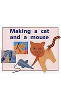 Making a Cat and a Mouse: Individual Student Edition Red (Levels 3-5)
