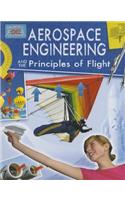 Aerospace Engineering and Principles of Flight: (Engineering in Action)