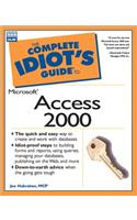 Complete Idiot's Guide to Microsoft Access 2000 (The Complete Idiot's Guide)