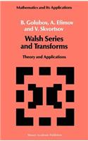 Walsh Series and Transforms: Theory and Applications