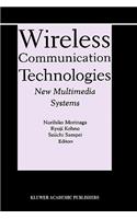 Wireless Communication Technologies: New Multimedia Systems
