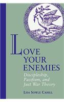 Love Your Enemies