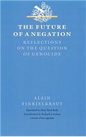 Future of a Negation