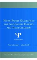 Work-Family Challenges for Low-Income Parents and Their Children