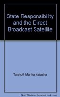 State Responsibility and the Direct Broadcast Satellite