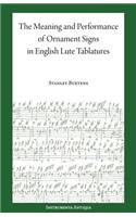 Meaning and Performance of Ornaments in Lute Tablature