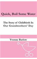Quick Boil Some Water