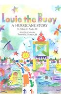 Louie the Buoy: A Hurricane Story