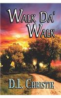 Walk Da Walk