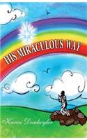 His Miraculous Way