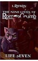 Nine Lives of Romeo Crumb: Life Seven