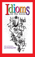 Idioms on the Loose