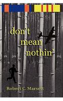 don't mean nothin': A soldier story of Cambodia and Vietnam