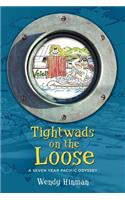 Tightwads on the Loose