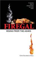 Firegal... Rising from the Ashes