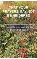 That Your Prayers May Not Be Hindered