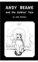 Andy Beane and the Catkins' Tale