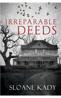 Irreparable Deeds