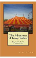 The Adventures of Karny Wilson: Flight for Freedom