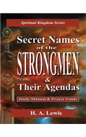 Secret Names of the Strongmen