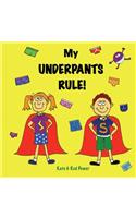 My Underpants Rule