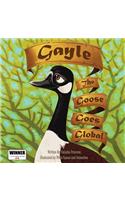 Gayle the Goose Goes Global
