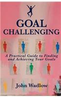Goal Challenging