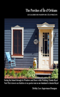 Porches of Ile d'Orleans