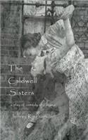 CALDWELL SISTERS a play