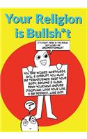 Your Religion is Bullshit