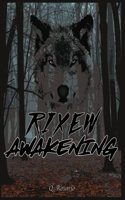 Rixew Awakening